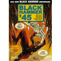Jeff Lemire - Black Hammer '45