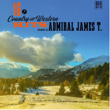 Admiral James T. - 16 Country And Western Hits
