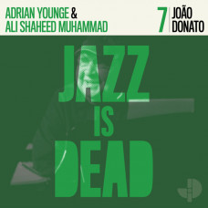 Adrian Younge / Ali Shaheed Muhammad - Joao Donato (Jazz is Dead 7)