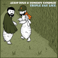 Aesop Rock / Homeboy Sandman - Triple Fat Lice