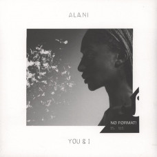 ALA.NI ‎- YOU & I