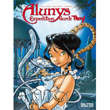Christophe Arleston - Alunys Expedition durch Troy
