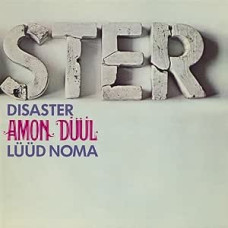 Amon Düül - Disaster Lüüd Noma