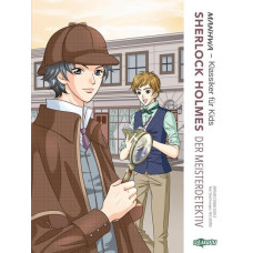 Arthur Conan Doyle - Manhwa-Klassiker für Kids - Sherlock Holmes - Der Meisterdetektiv