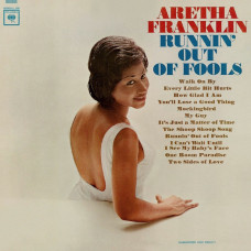 Aretha Franklin - Runnin Out Of Fools