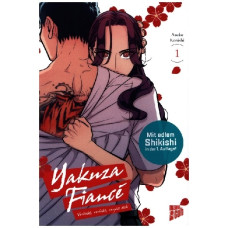 Konishi Asuka - Yakuza Fiancé - Verliebt, verlobt, verpiss dich Bd.01