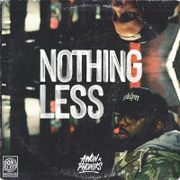 Awon and Phoniks - Nothing Less