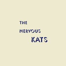 Bailey's Nervous Kats - The Nervous Kats