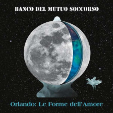Banco Del Mutuo Soccorso - Orlando: Le Forme Dell`Amore