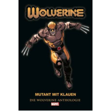 Benjamin Percy - Wolverine Anthologie - Mutant mit Klauen