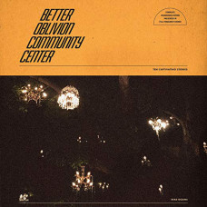Better Oblivion Community Center ‎- Better Oblivion Community Center