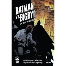 Bill Willingham - Batman vs. Bigby! - Ein Wolf in Gotham