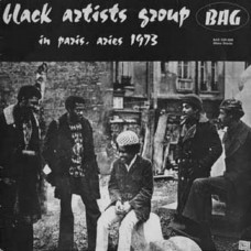 Black Artists Group - In Paris, Aries 1973