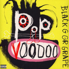 Black Grape - Pop Voodoo