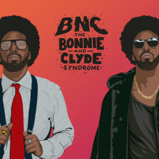 BNC (Bruises N Cuts) - The Bonnie And Clyde Syndrome