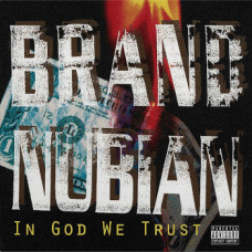 Brand Nubian - In God We Trust