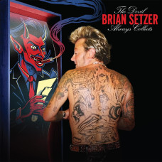 Brian Setzer - The Devil Allways Collects