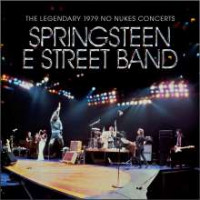 Bruce Springsteen - The Legendary 1979 No Nukes Concerts