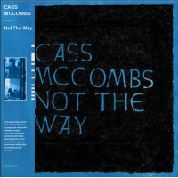 Cass Mccombs - Not The Way