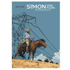 Claude Auclair - Simon vom Fluss Gesamtausgabe Bd.01 - 03
