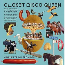 Closet Disco Queen - Omelette Du Fromage