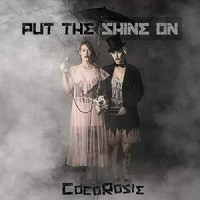 CocoRosie - Put The Shine On (Black Vinyl)