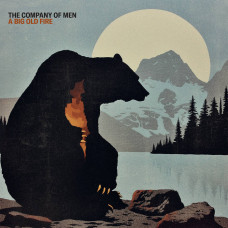 The Company Of Men - A Big old Fire