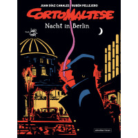 Juan Diaz Canales / Ruben Pellejero - Corto Maltese - Nacht in Berlin