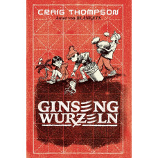 Craig Thompson - Ginsengwurzeln