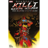 Cullen Bunn - Deadpool killt schon wieder das Marvel-Universum