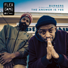 Damu The Fudgemunk and Flex Mathews - Burners/The Answer Is Yes (Ep)