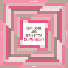 Dan Hastie / Terin Ector - Crows Height