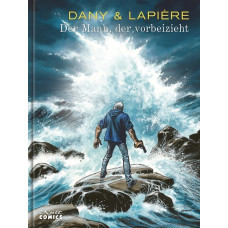 Dany / Denis Lapière - Der Mann, der vorbeizieht