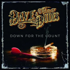 Dave and The Dudes - Down For The Count