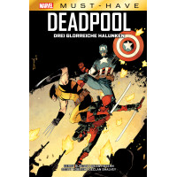 Gerry Duggan - Marvel Must-Have - Deadpool - Drei glorreiche Halunken