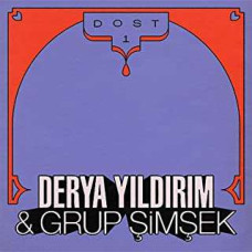 Derya Yildirim and Grup Simsek - Dost 1