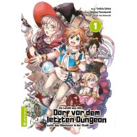 Satou Toshio - Ein Landei aus dem Dorf vor dem letzten Dungeon sucht das Abenteuer in der Stadt Bd.01 - 12