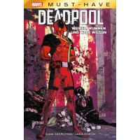 Duane Swieczynski / Jason Pearson - Marvel Must Have - Deadpool - Weiber, Wummen und Wade Wilson