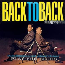 Duke Ellington and Johnny Hodges - Back To Back
