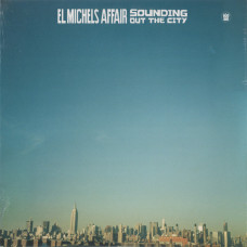 El Michels Affair ‎- Sounding Out The City