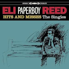 Eli Paperboy Reed - Hit and Misses