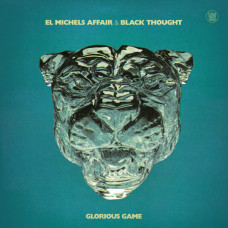 El Michels Affair / Black Thought - Glorious Game