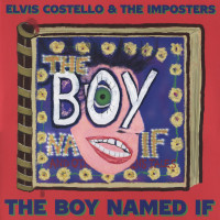 Elvis Costello and The Imposters - The Boy Named If