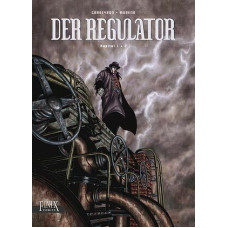 Eric Corbeyran / Marc Moreno - Der Regulator Gesamtausgabe Bd.01 - 03