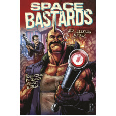 Eric Peterson / Darick Robertson - Space Bastards Bd.01