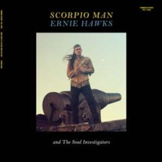 Ernie Hawks / The Soul Investigators - Scorpio Man