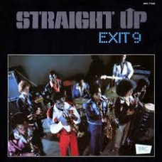 Exit 9 - Straight Up