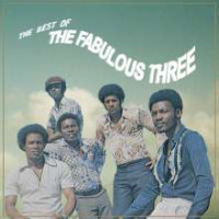 The Fabulous Three - The Best Of The Fabulous Three
