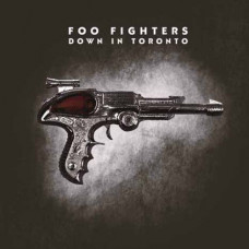 Foo Fighters - Down In Toronto