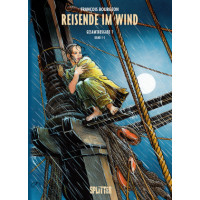 François Bourgeon - Reisende im Wind Gesamtausgabe Bd.01